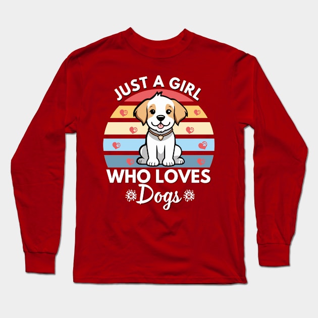 Just a Girl Who Loves Dogs Long Sleeve T-Shirt by Teesquares